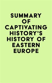 Summary of captivating history's history of eastern europe cover image