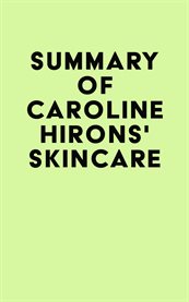 Summary of caroline hirons's skincare cover image