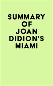 Summary of joan didion's miami cover image