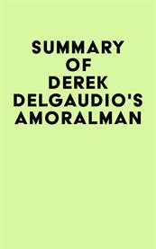 Summary of derek delgaudio's amoralman cover image