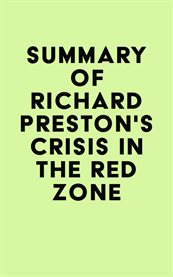 Summary of richard preston's crisis in the red zone cover image