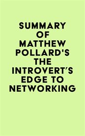 Summary of matthew pollard's the introvert's edge to networking cover image
