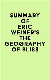 Summary of eric weiner's the geography of bliss cover image