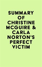 Summary of christine mcguire & carla norton's perfect victim cover image