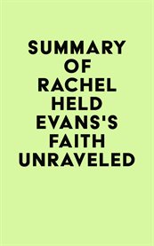 Summary of rachel held evans's faith unraveled cover image