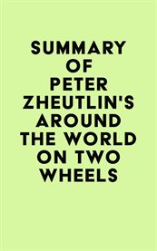 Summary of peter zheutlin's around the world on two wheels cover image