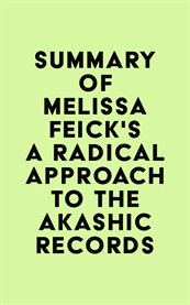 Summary of melissa feick's a radical approach to the akashic records cover image