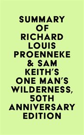 Summary of Richard Louis Proenneke & Sam Keith's One Man's Wilderness cover image