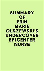 Summary of erin marie olszewski's undercover epicenter nurse cover image