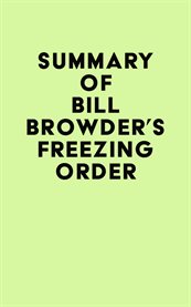 Summary of bill browder's freezing order cover image