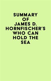 Summary of james d. hornfischer's who can hold the sea cover image