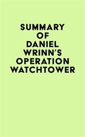 Summary of daniel wrinn's operation watchtower cover image