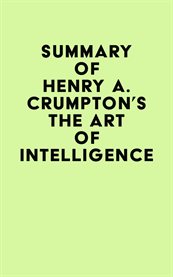 Summary of henry a. crumpton's the art of intelligence cover image