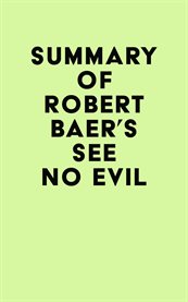 Summary of robert baer's see no evil cover image