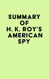 Summary of h. k. roy's american spy cover image