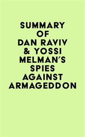 Summary of dan raviv & yossi melman's spies against armageddon cover image