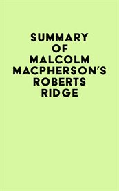 Summary of malcolm macpherson's roberts ridge cover image