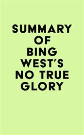 Summary of bing west's no true glory cover image