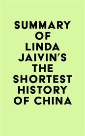 Summary of linda jaivin's the shortest history of china cover image
