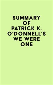 Summary of patrick k. o'donnell's we were one cover image