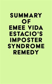 Summary of emee vida estacio's imposter syndrome remedy cover image
