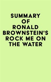 Summary of ronald brownstein's rock me on the water cover image