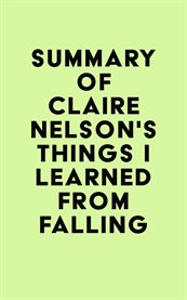 Summary of claire nelson's things i learned from falling cover image