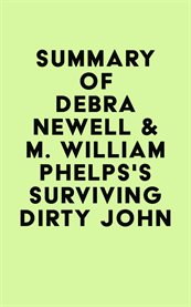 Summary of debra newell & m. william phelps's surviving dirty john cover image