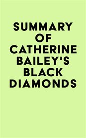 Summary of catherine bailey's black diamonds cover image