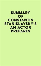 Summary of constantin stanislavsky's an actor prepares cover image