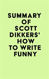 Summary of scott dikkers's how to write funny cover image