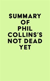 Summary of phil collins's not dead yet cover image