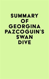 Summary of georgina pazcoguin's swan dive cover image