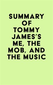 Summary of tommy james's me, the mob, and the music cover image