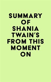 Summary of shania twain's from this moment on cover image