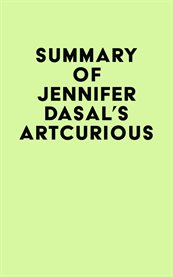 Summary of jennifer dasal's artcurious cover image