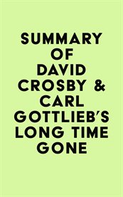 Summary of david crosby & carl gottlieb's long time gone cover image