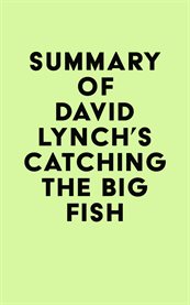 Summary of david lynch's catching the big fish cover image