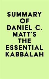 Summary of daniel c. matt's the essential kabbalah cover image