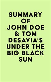 Summary of john doe & tom desavia's under the big black sun cover image