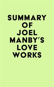 Summary of joel manby's love works cover image