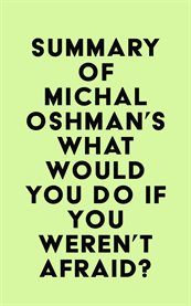 Summary of michal oshman's what would you do if you weren't afraid? cover image
