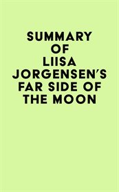 Summary of liisa jorgensen's far side of the moon cover image