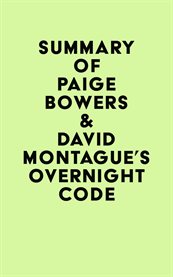 Summary of Paige Bowers & David Montague's Overnight Code cover image