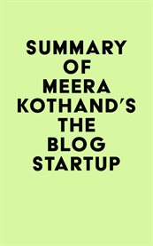 Summary of meera kothand's the blog startup cover image