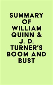 Summary of william quinn & j. d. turner's boom and bust cover image