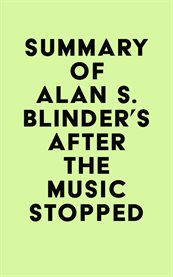 Summary of alan s. blinder's after the music stopped cover image