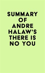 Summary of andre halaw's there is no you cover image