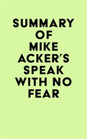 Summary of mike acker's speak with no fear cover image