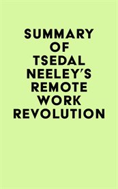 Summary of Tsedal Neeley's Remote Work Revolution cover image